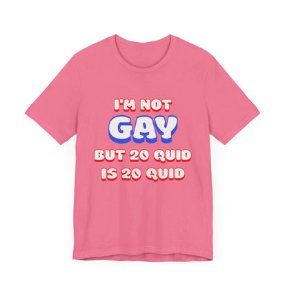 I'm Not Gay Jersey Short Sleeve Tee