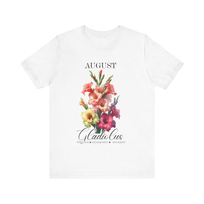 August Gladiolus Flowers T-Shirt