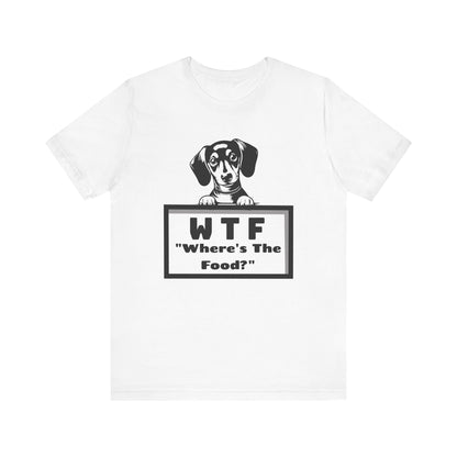 Puppy Where is the Food Short Sleeve Unisex Tee