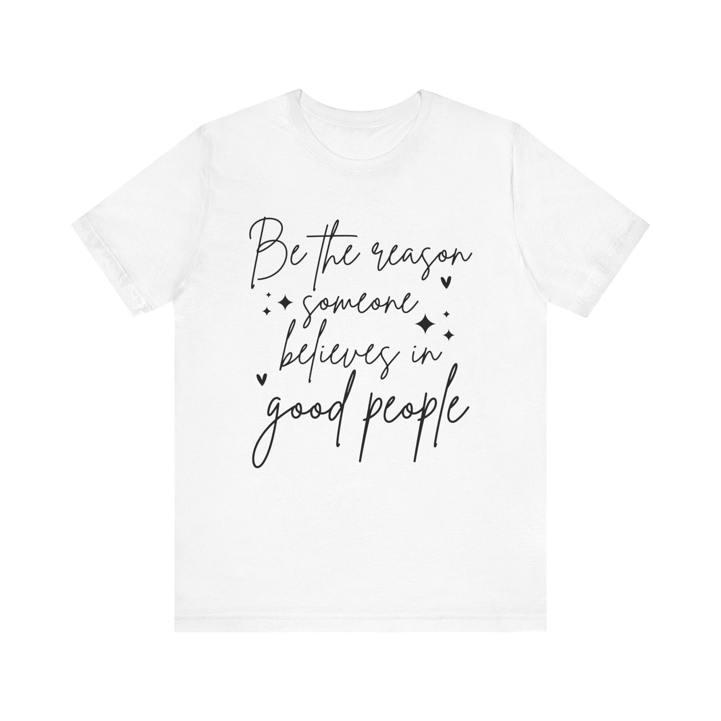 positive quote unisex t-shirt