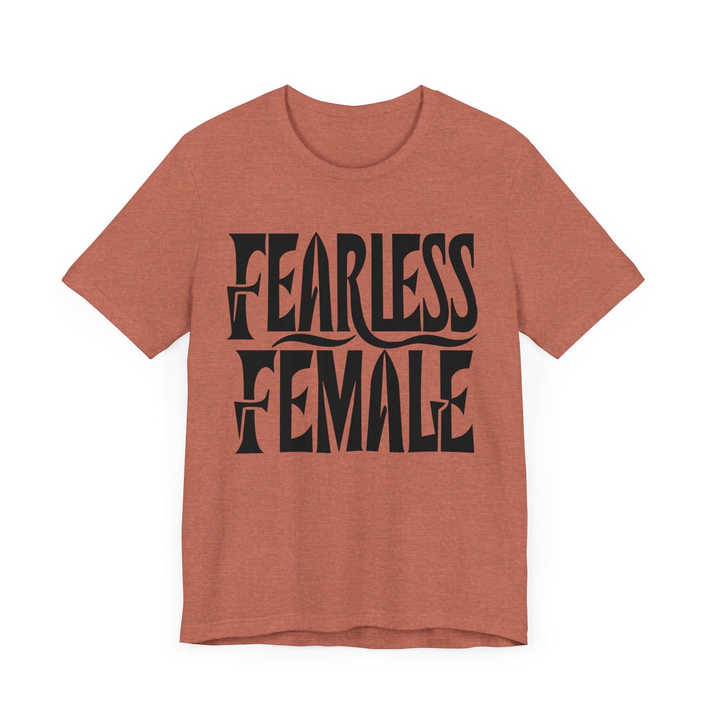 fearless female t-shirt